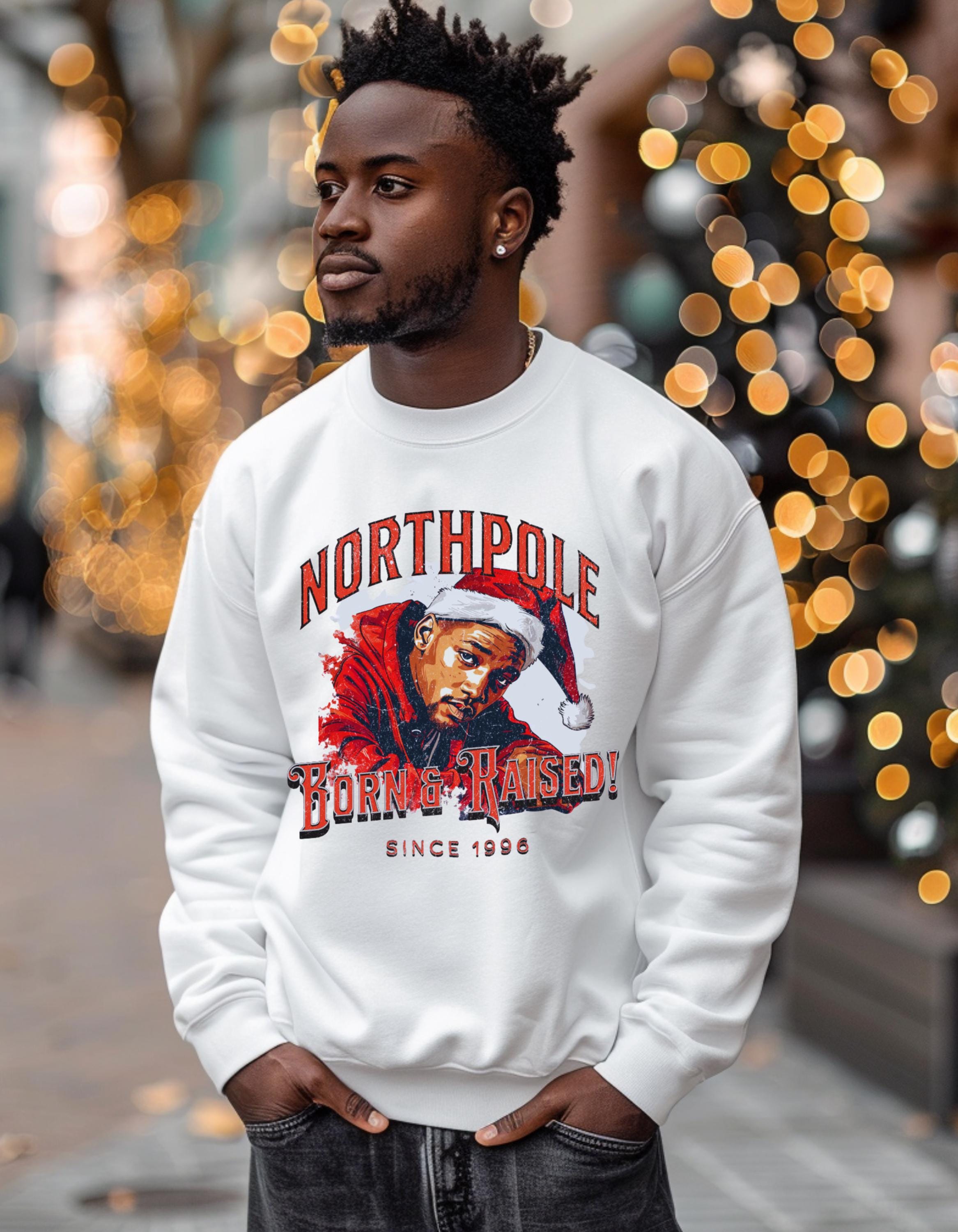 North Pole Born & Raised Sweatshirt - Fresh Prince Parody Holiday Apparel