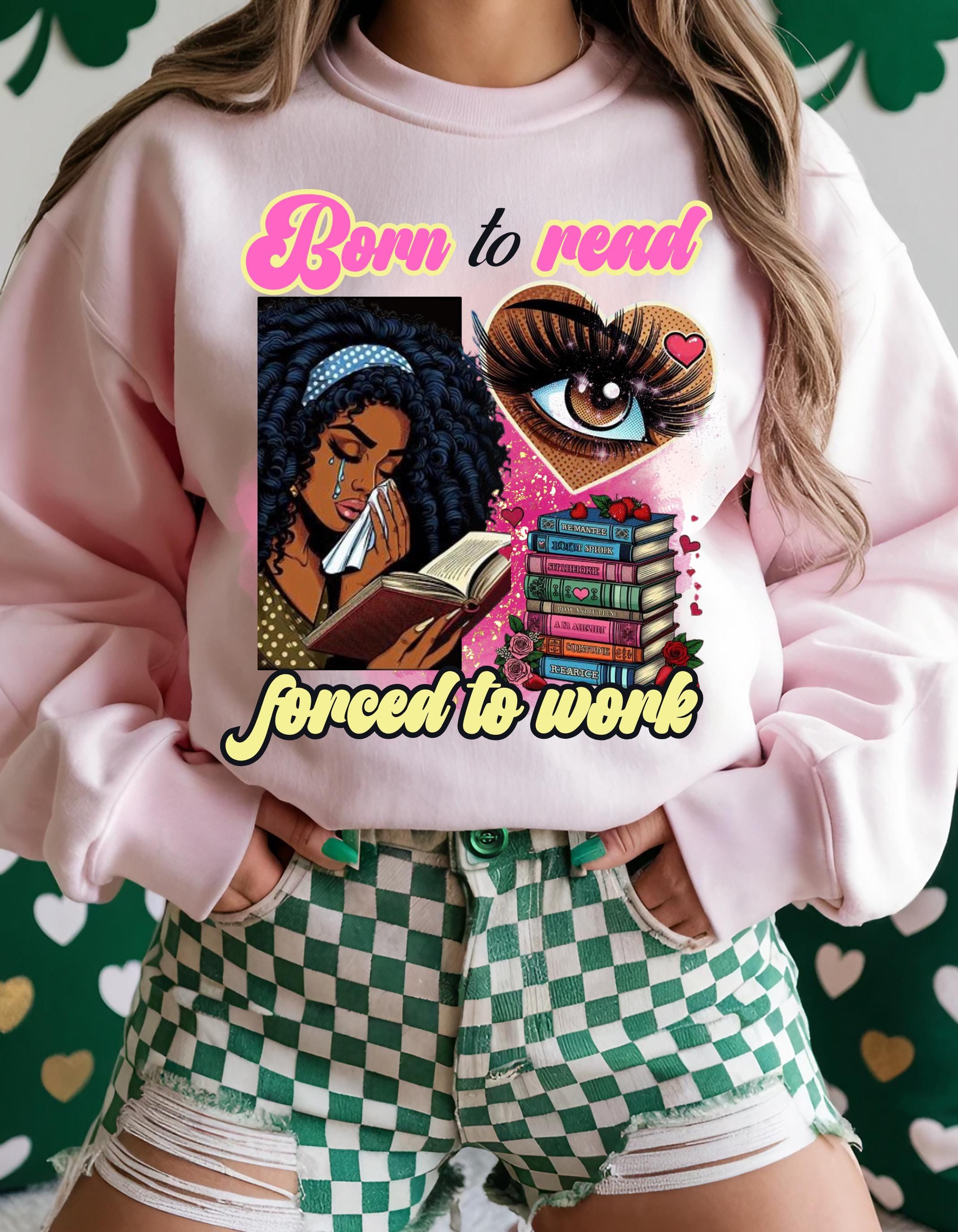 Bücherwurm Vibes Sweatshirt, Leseliebhaber Pullover, Lesebegeisterte Top, Geschenk für begeisterte Leser, Black Girl Empowerment Pullover, Born to