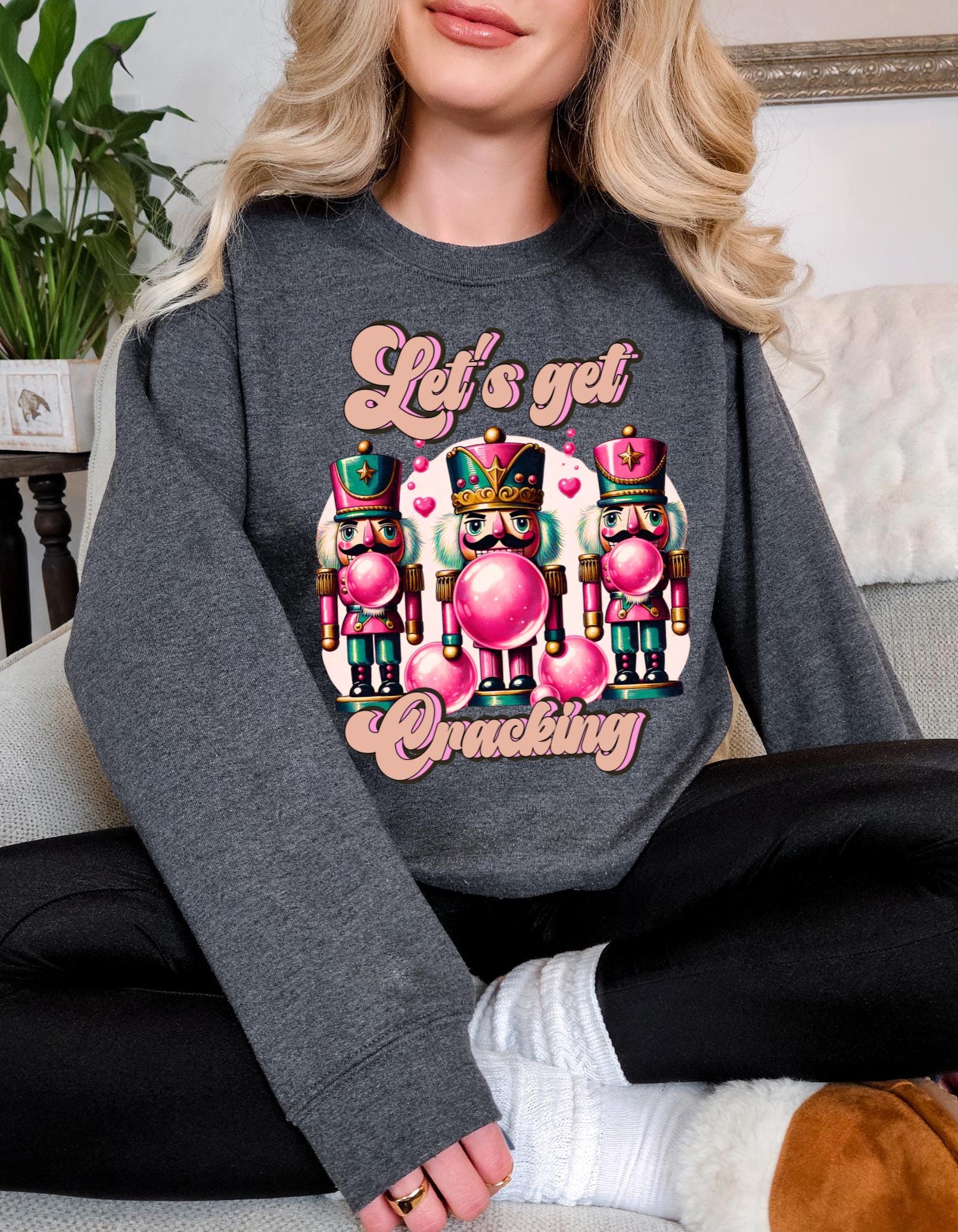 Personalizable Pink Nutcracker Christmas Sweatshirt, Unisex Crewneck Jumper, Holiday Pullover, Let's Get Cracking Design