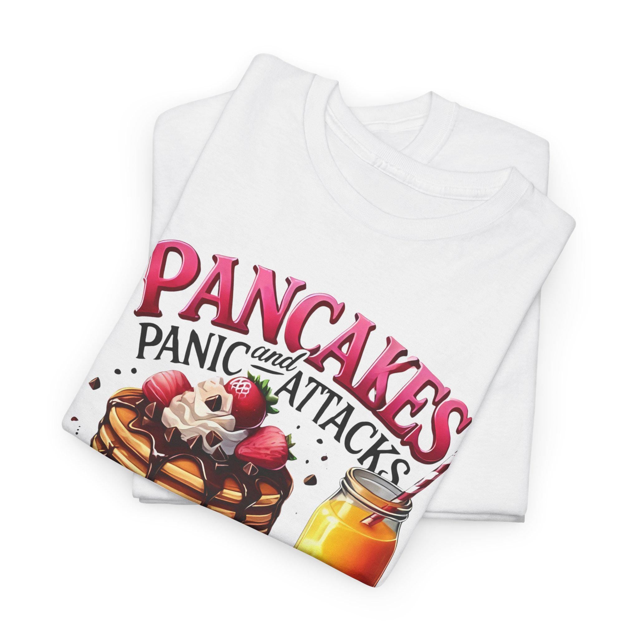 Mental Health Awareness T-Shirt, Pancakes and Panic Attacks Tee, Mental Health Tee, Unisex Tee, Heavy Cotton Tee