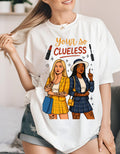 Clueless Graphic Tee | 90s Parody Fashion T-Shirt
