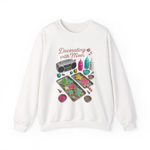 Cookie Decorating with Mom Sweatshirt, Christmas Baking Crewneck