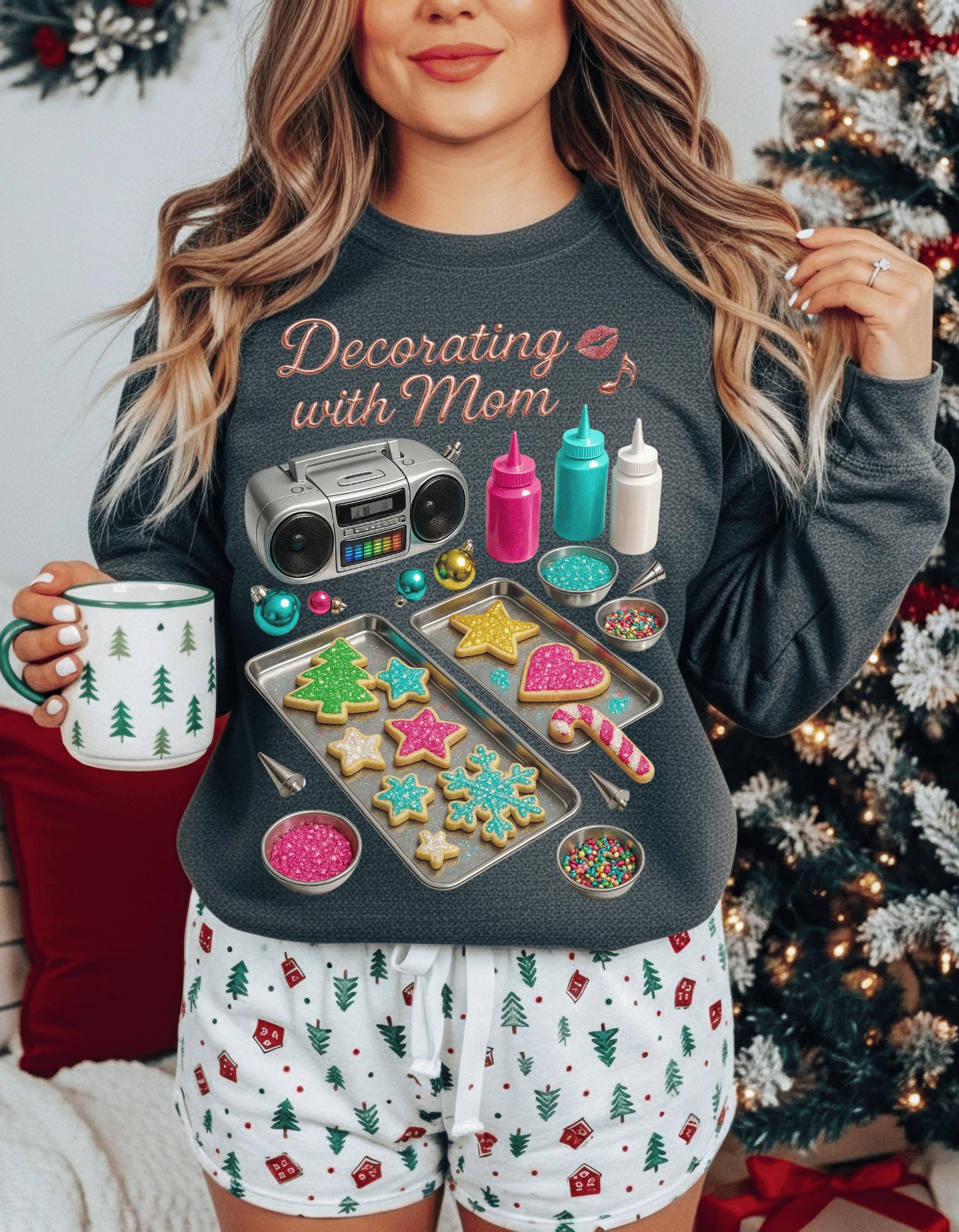 Cookie Decorating with Mom Sweatshirt, Christmas Baking Crewneck