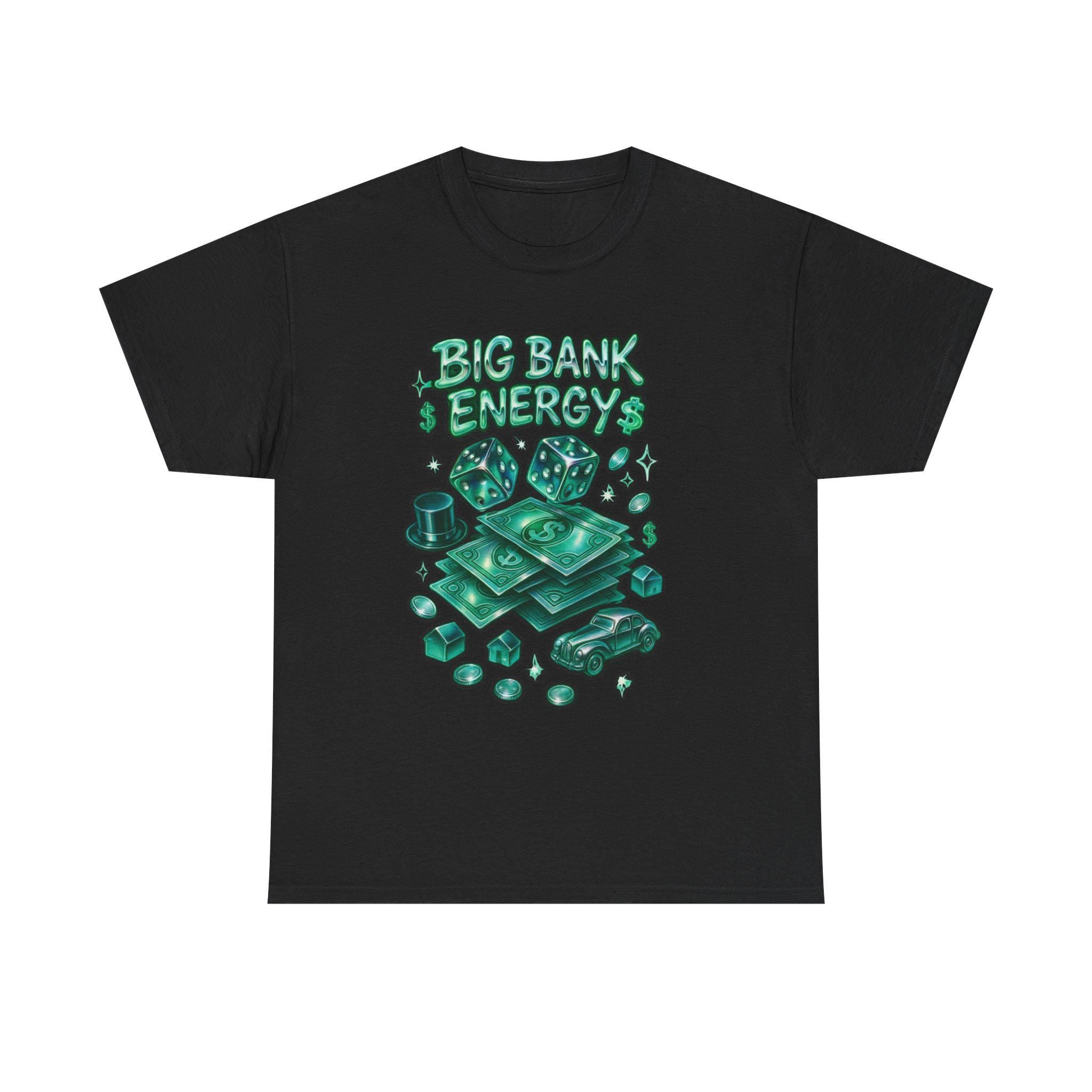 Big Bank Energy Graphic Tee: Y2K Money Moves Streetwear Shirt