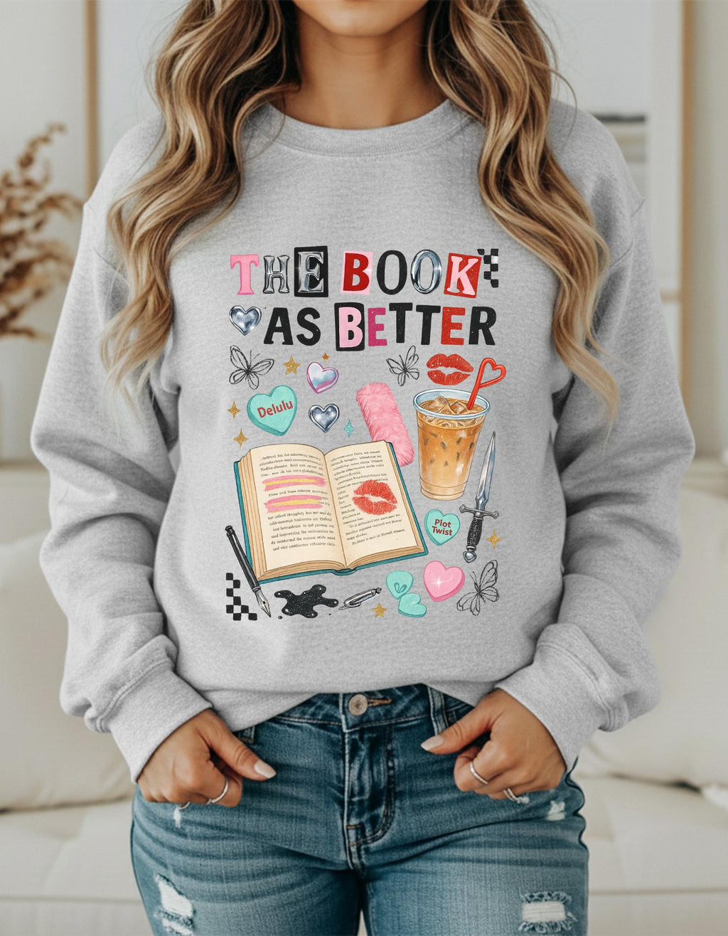 The Book Was Better Sweatshirt | Bookish Reading Coffee Lover Literary Gift