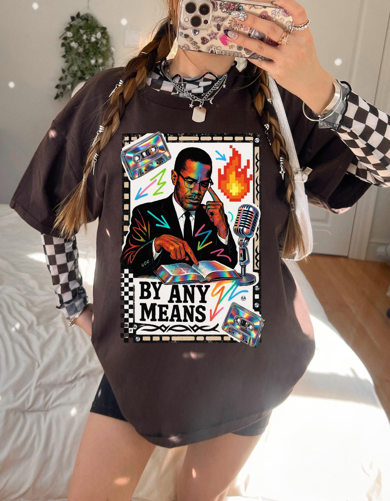 Malcolm Black History Month Tee - By Any Means Civil Rights Quote Shirt Activist Design