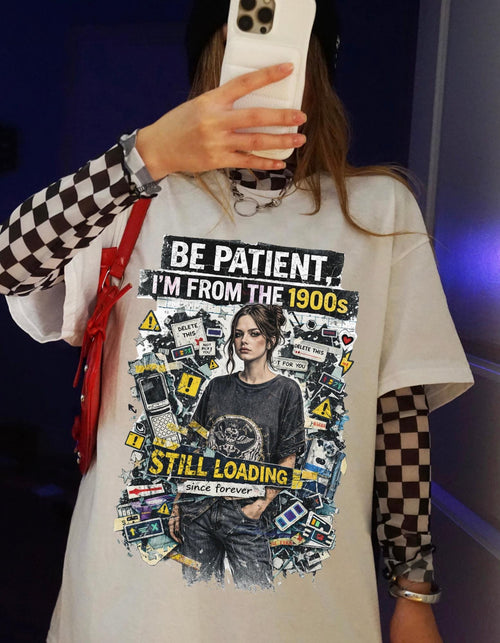 Be Patient I'm From The 1900s Still Loading T-Shirt | Retro Tech Nostalgia