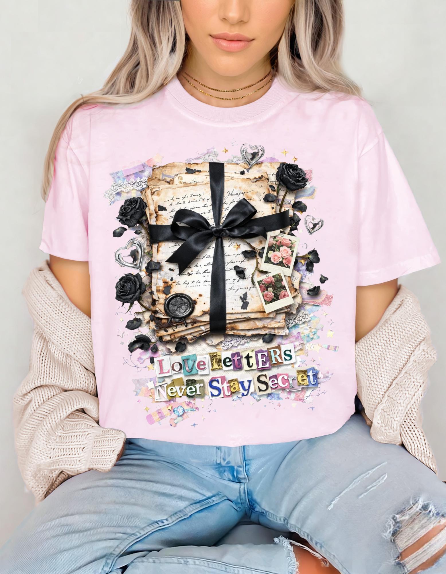 Love Letters Never Stay Secret T-Shirt | Romantic Text Graphic