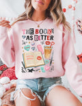 The Book Was Better Sweatshirt | Bookish Reading Coffee Lover Literary Gift