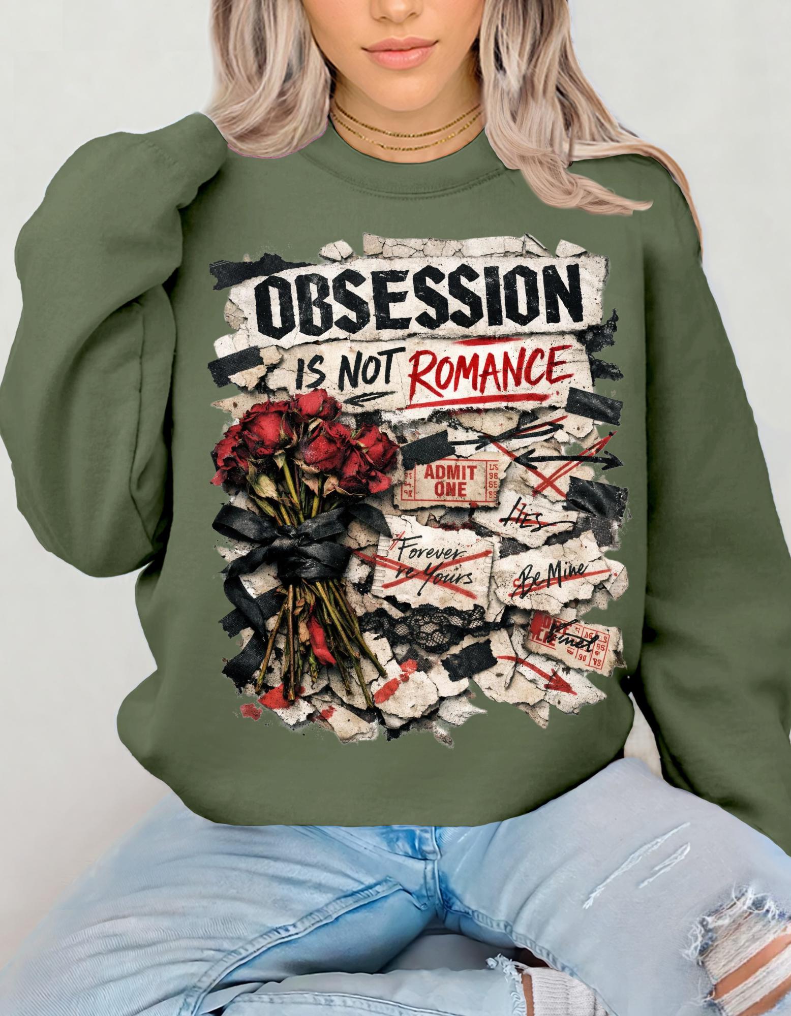 Obsession Is Not Romance Sweatshirt true Crime Romance Gift for Her
