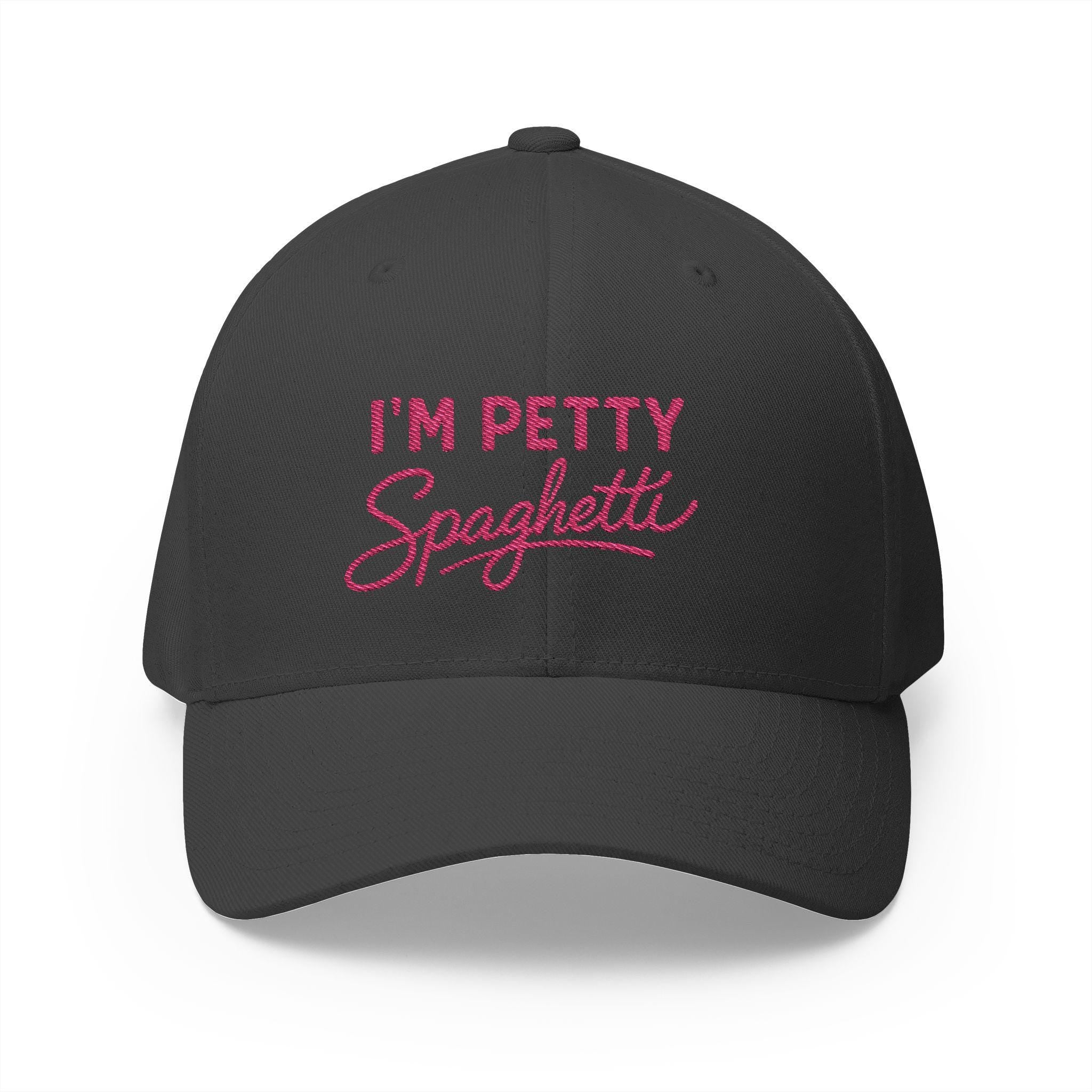 I'm Petty Spaghetti Cap | Embroidered Baseball Hat