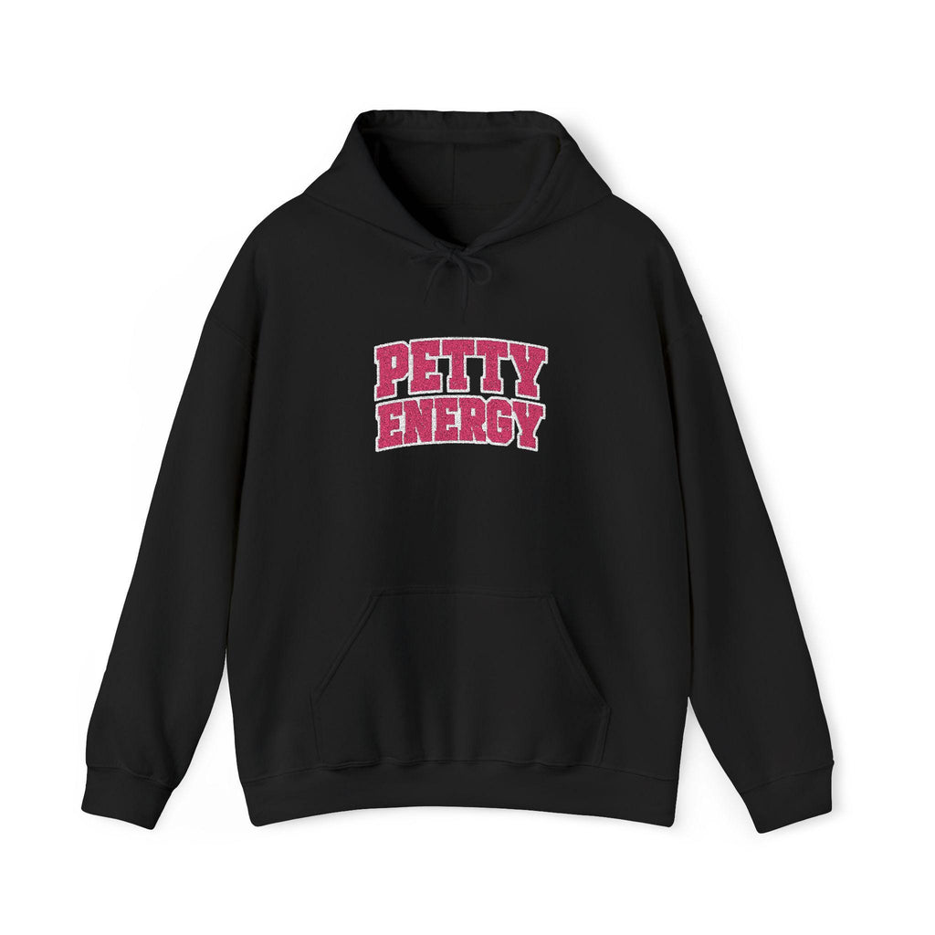 Faux Rhinestone embroidered "Petty Energy" Hoodie | Bling Pet Attitude Sweatshirt