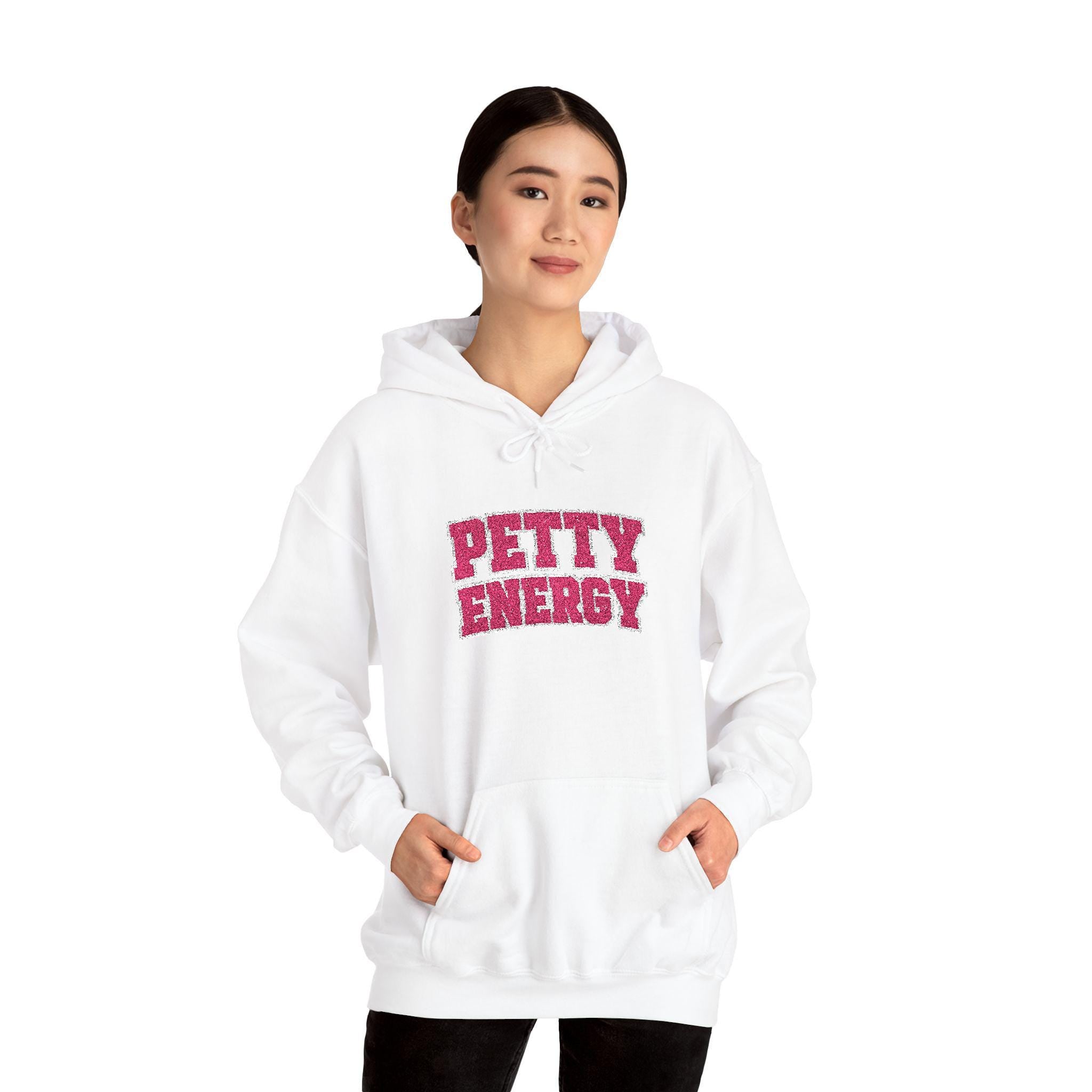 Faux Rhinestone embroidered "Petty Energy" Hoodie | Bling Pet Attitude Sweatshirt