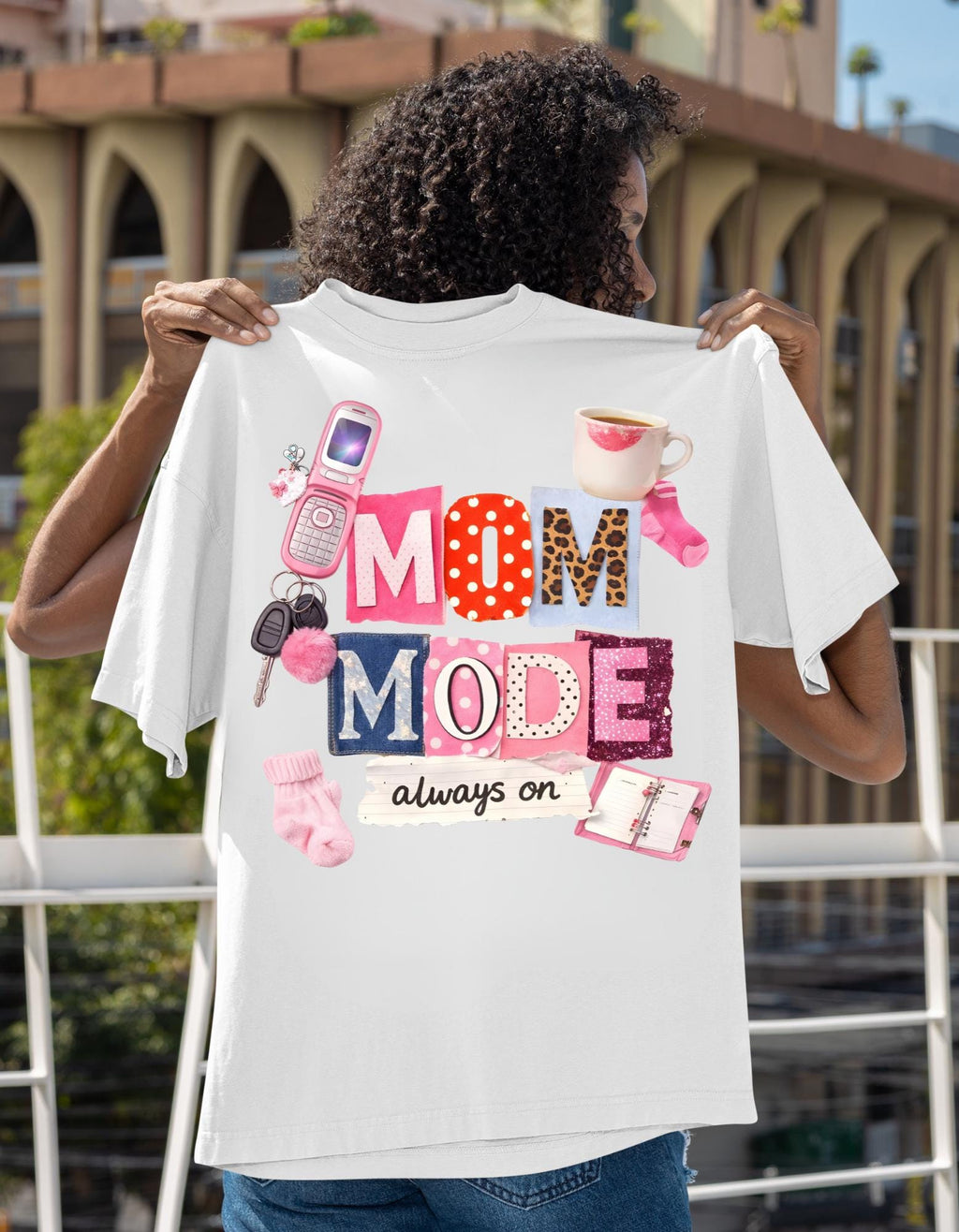 Mom Mode always on T-Shirt | Mom Life Graphic Tee, Mommy Essentials Design