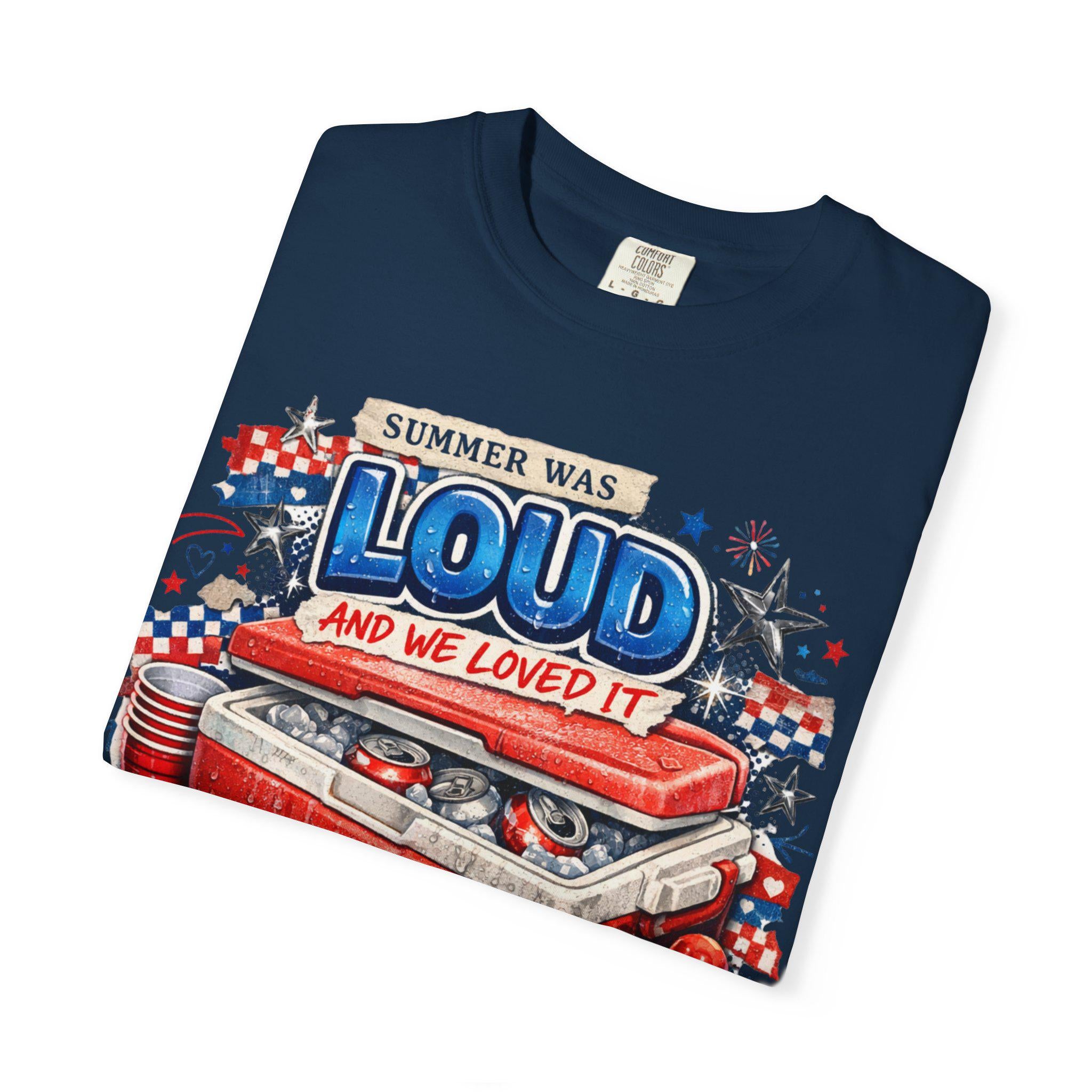 Summer Was Loud Cooler Graphic T-Shirt | Patriotic Fourth of July Vintage Festival Tee