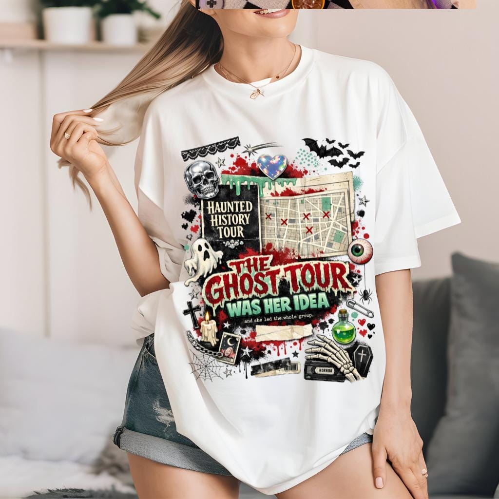 The Ghost Tour Was Her Idea T-shirt | Haunted History Tour Horror Design