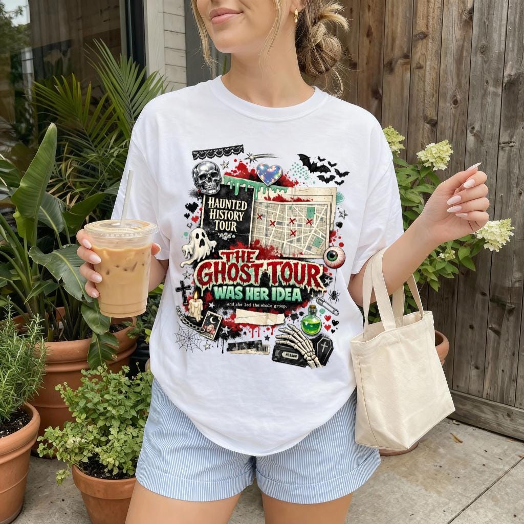 The Ghost Tour Was Her Idea T-shirt | Haunted History Tour Horror Design