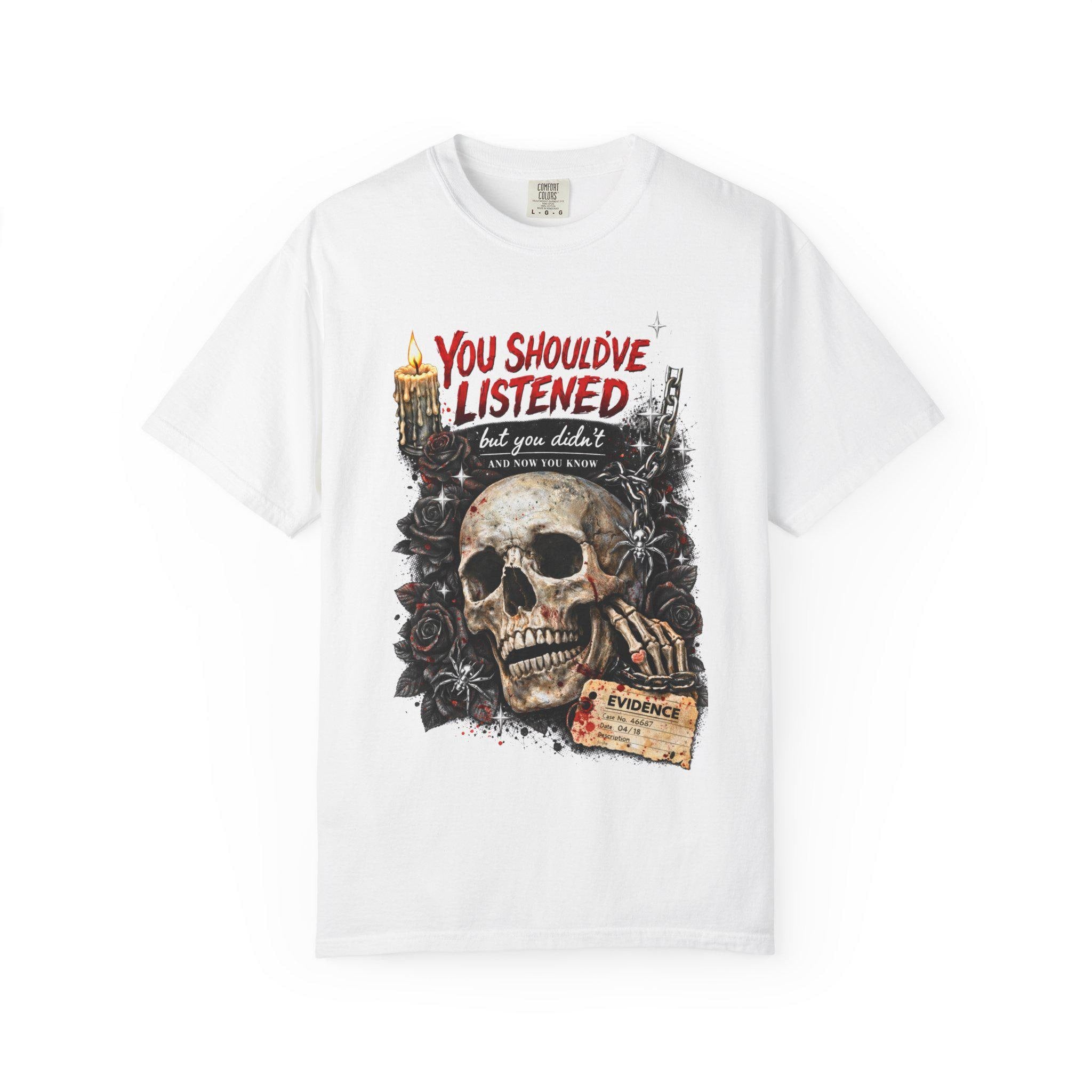 You Should've Listened Skull T-Shirt | Dark Gothic Horror Design | Halloween Spooky Vintage Tee