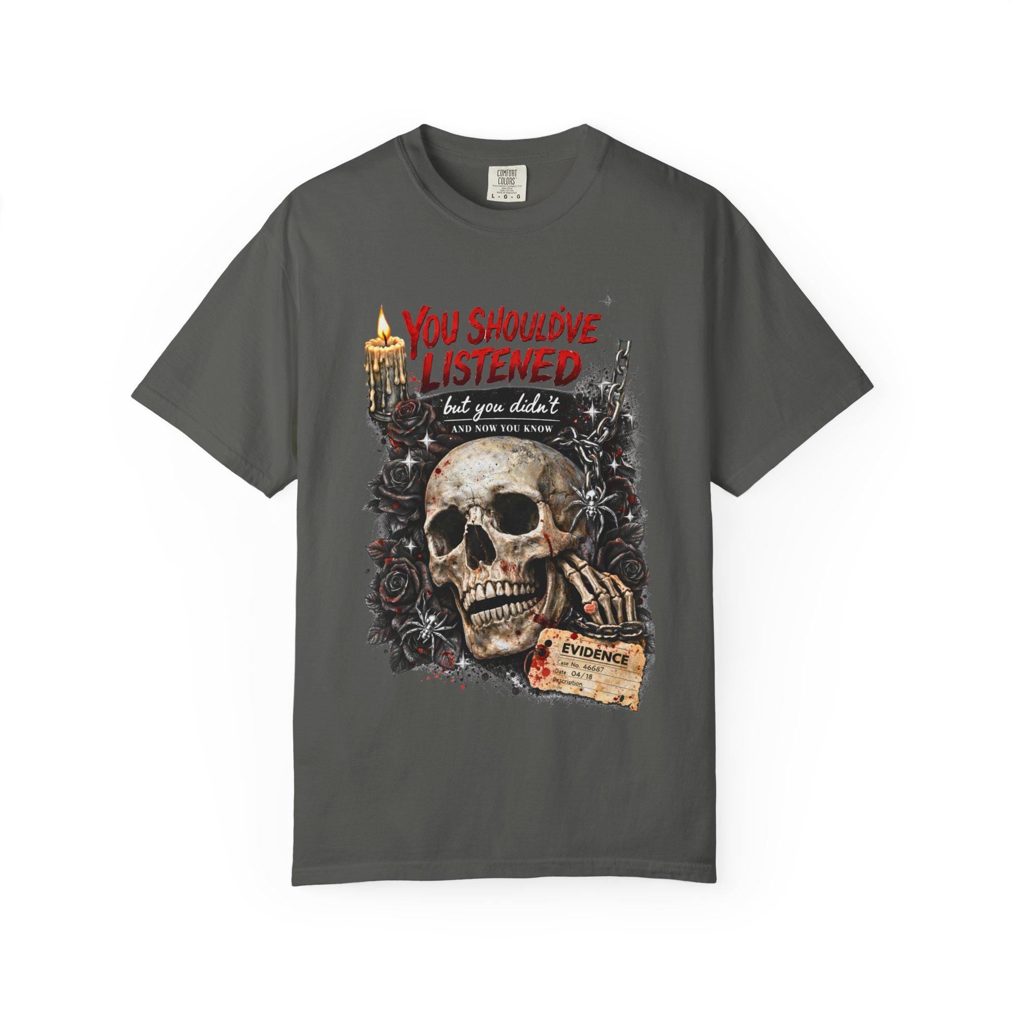 You Should've Listened Skull T-Shirt | Dark Gothic Horror Design | Halloween Spooky Vintage Tee