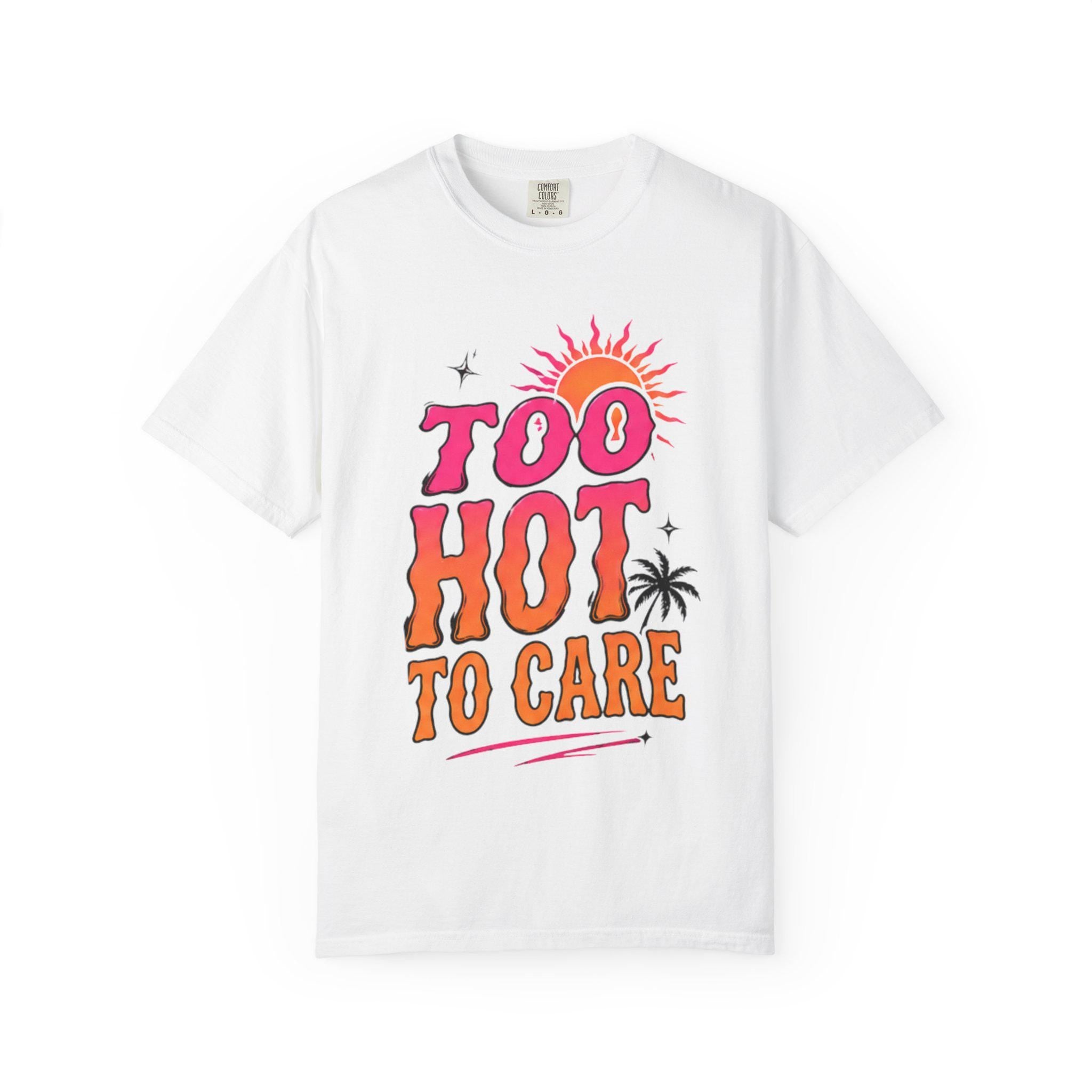 Too Hot To Care T-shirt | Retro Sun Palm Beach Graphic Tee
