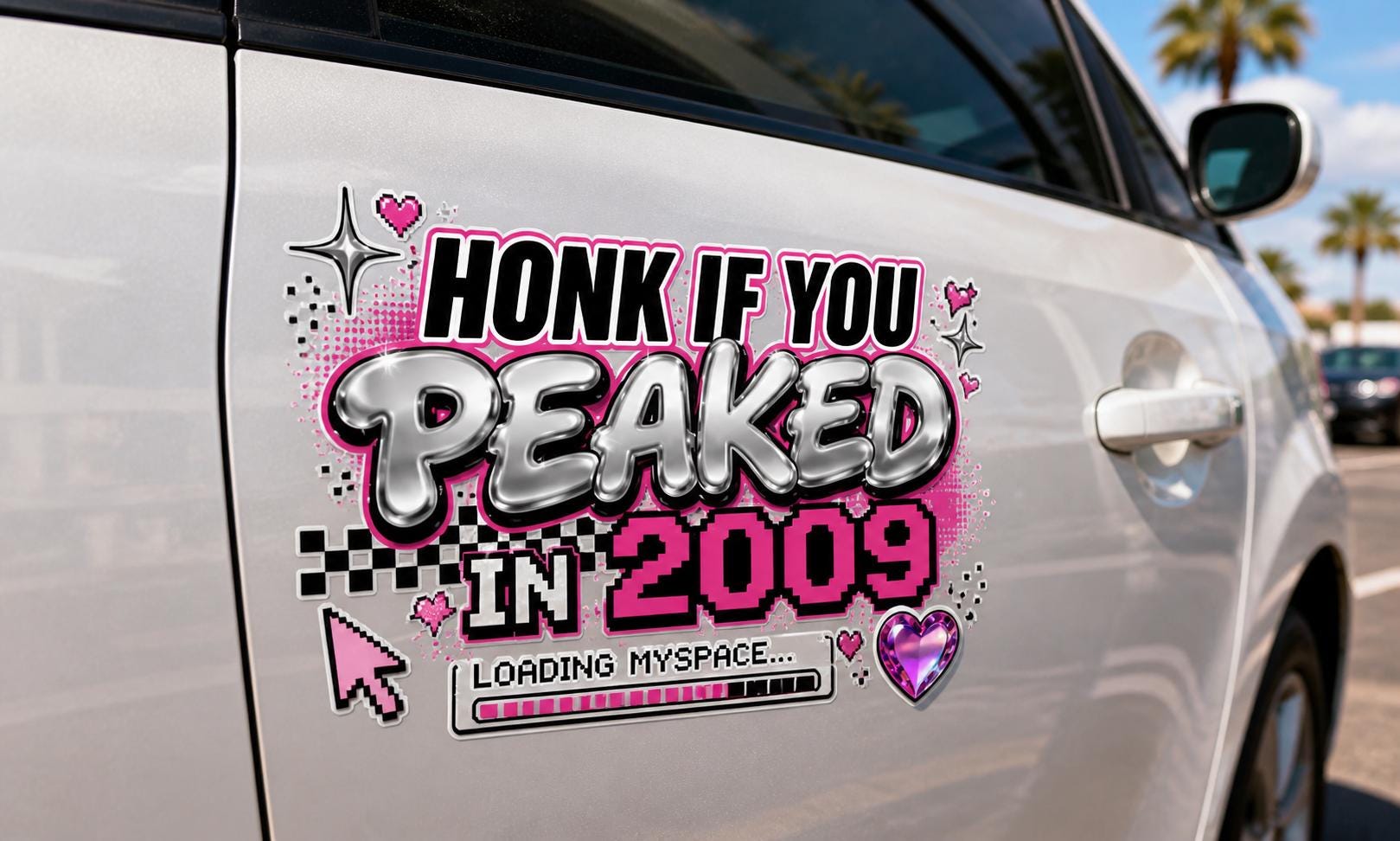 Honk If You Peaked in 2009 Car Magnet | Y2K Retro Graphic(personalized year)